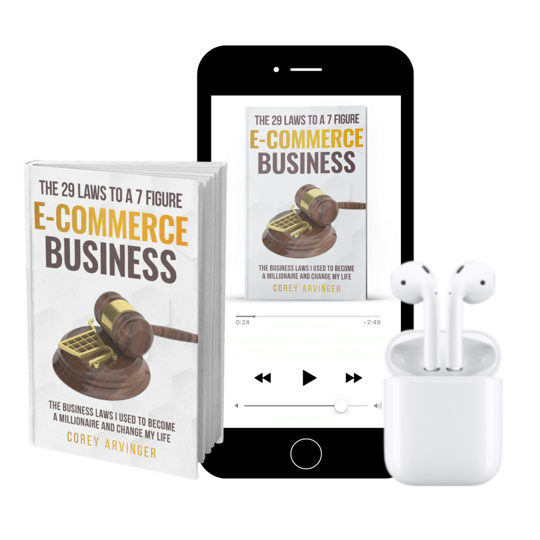 The 29 Laws To A 7 Figure E-Commerce Business (EBOOK & AUDIOBOOK BUNDLE)