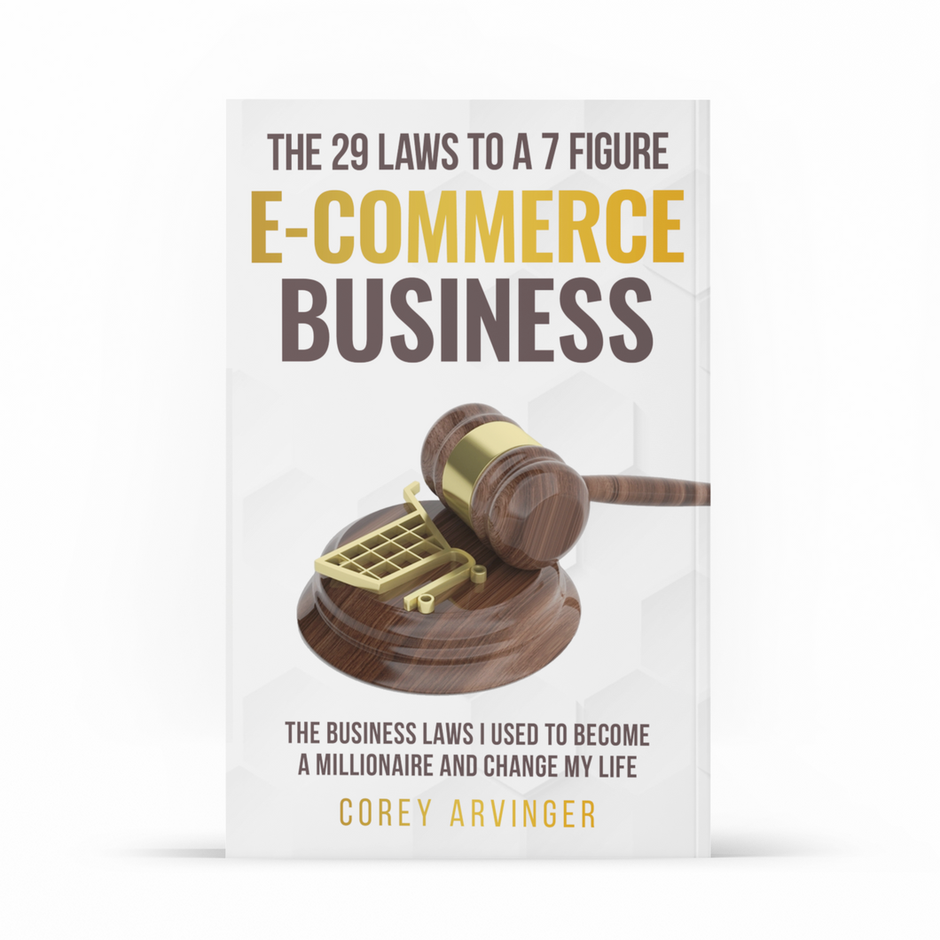The 29 Laws To A 7 Figure E-Commerce Business (EBOOK)